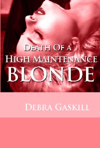 Death of a High Maintenance Blonde